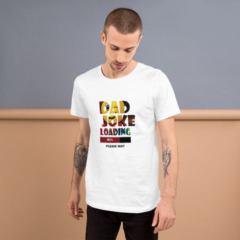 Image of Dad Joke Loading Short-Sleeve Unisex T-Shirt