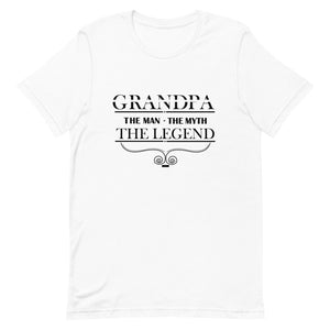 Grandpa The Man The Myth The Legend Short-Sleeve Unisex T-Shirt